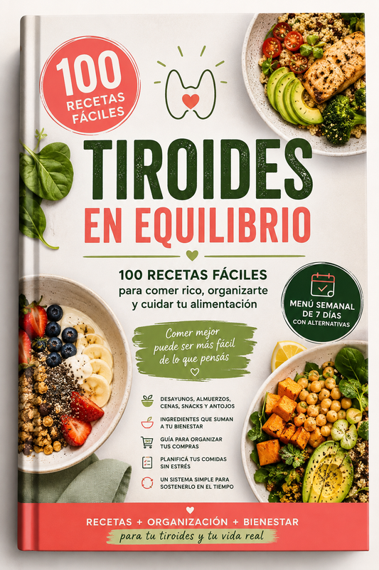 Tiroides en Equilibrio: +100 recetas y plan completo